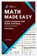 Math Made Easy Video Lessons for Home Tutorial Volume 1 (For High school students)